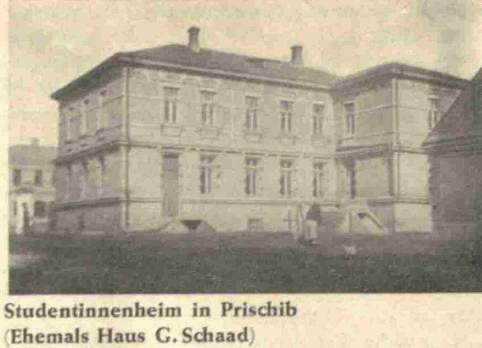 Schaads Haus. Prischib, 1926 (Studentenheim).